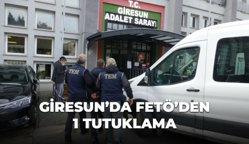 Giresun’da FETÖ üyesi eski binbaşı tutuklandı